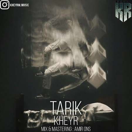 Kheyr – Tarik